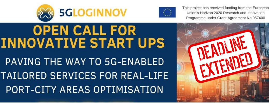 5G-LOGINNOV Open Call for innovative start-ups: Deadline extended!
